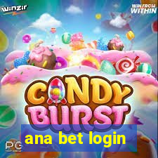 ana bet login